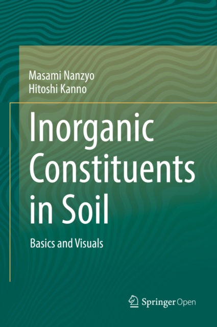 Inorganic Constituents in Soil : Basics and Visuals, EPUB eBook