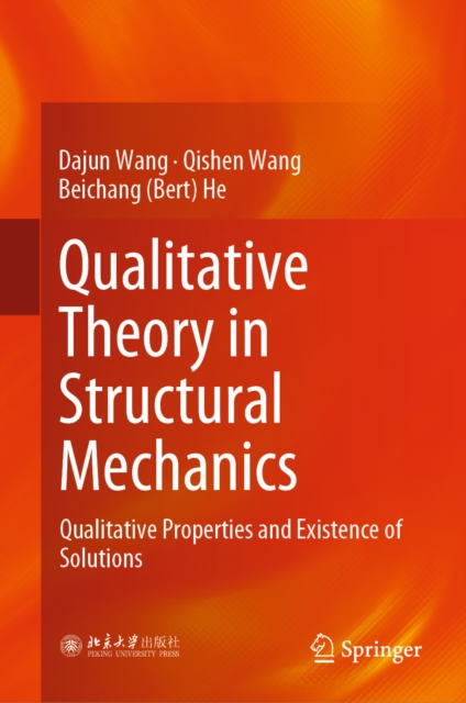 Qualitative Theory in Structural Mechanics : Qualitative Properties and Existence of Solutions, EPUB eBook