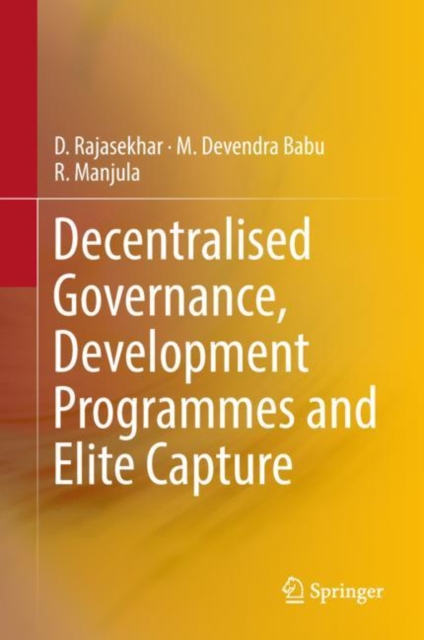 Decentralised Governance, Development Programmes and Elite Capture, EPUB eBook