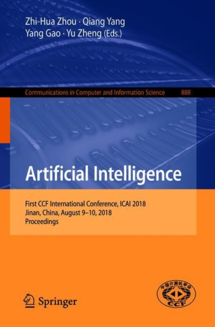 Artificial Intelligence : First CCF International Conference, ICAI 2018, Jinan, China, August 9-10, 2018, Proceedings, EPUB eBook
