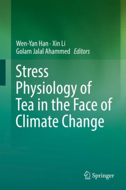 Stress Physiology of Tea in the Face of Climate Change, EPUB eBook