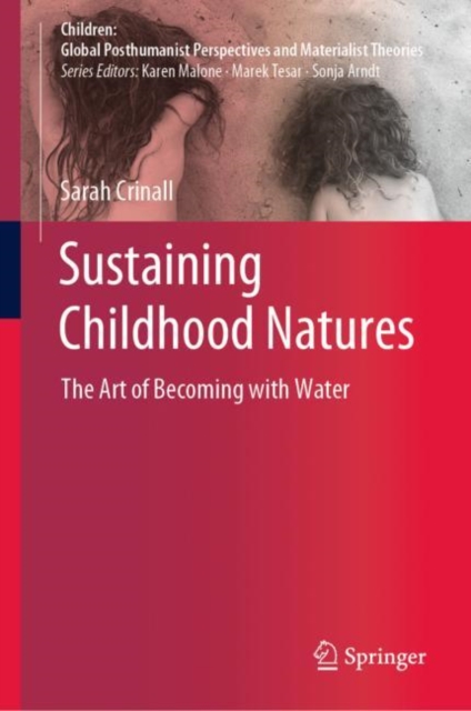Sustaining Childhood Natures : The Art of Becoming with Water, EPUB eBook