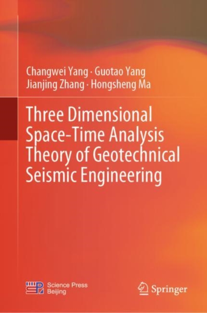 Three Dimensional Space-Time Analysis Theory of Geotechnical Seismic Engineering, EPUB eBook