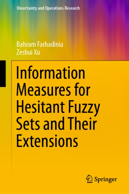 Information Measures for Hesitant Fuzzy Sets and Their Extensions, EPUB eBook