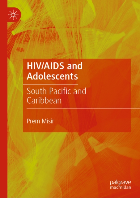 HIV/AIDS and Adolescents : South Pacific and Caribbean, EPUB eBook