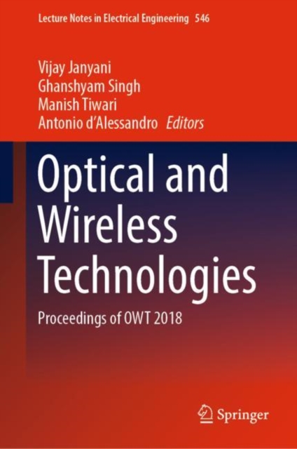 Optical and Wireless Technologies : Proceedings of OWT 2018, EPUB eBook