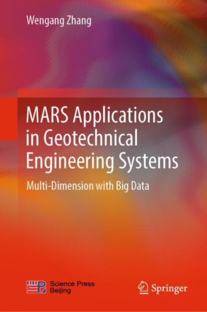 MARS Applications in Geotechnical Engineering Systems : Multi-Dimension with Big Data, EPUB eBook