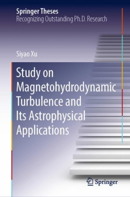 Study on Magnetohydrodynamic Turbulence and Its Astrophysical Applications, EPUB eBook