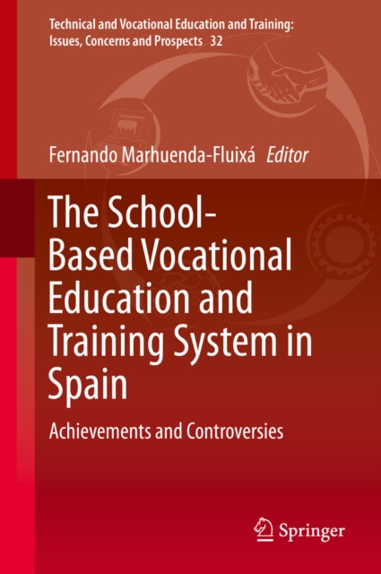The School-Based Vocational Education and Training System in Spain : Achievements and Controversies, EPUB eBook