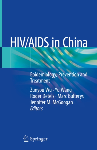 HIV/AIDS in China : Epidemiology, Prevention and Treatment, EPUB eBook