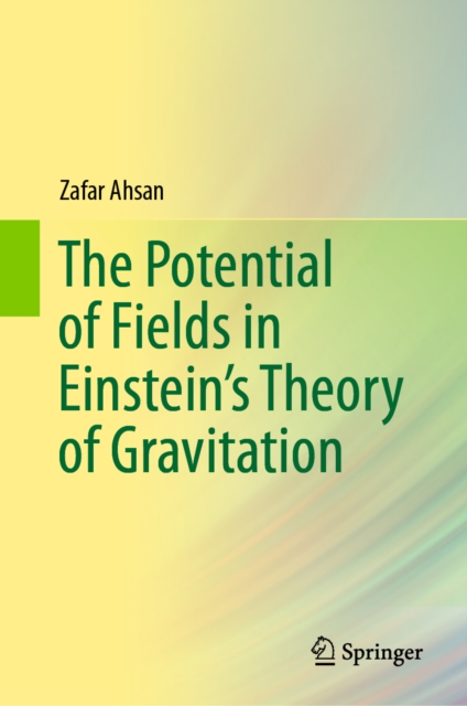 The Potential of Fields in Einstein's Theory of Gravitation, EPUB eBook