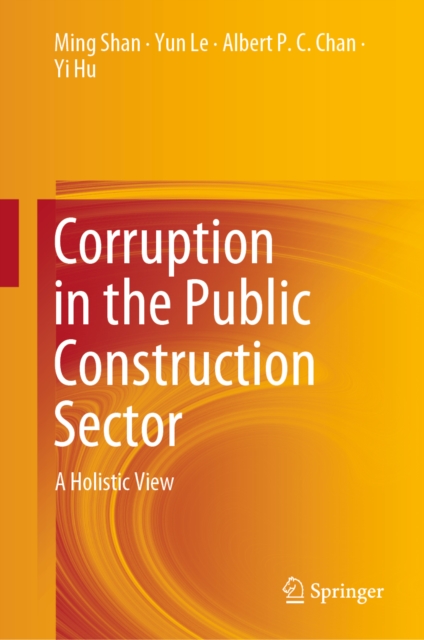 Corruption in the Public Construction Sector : A Holistic View, EPUB eBook