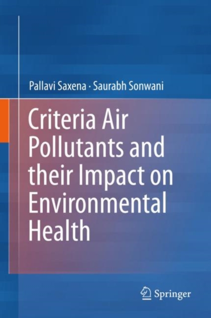 Criteria Air Pollutants and their Impact on Environmental Health, EPUB eBook