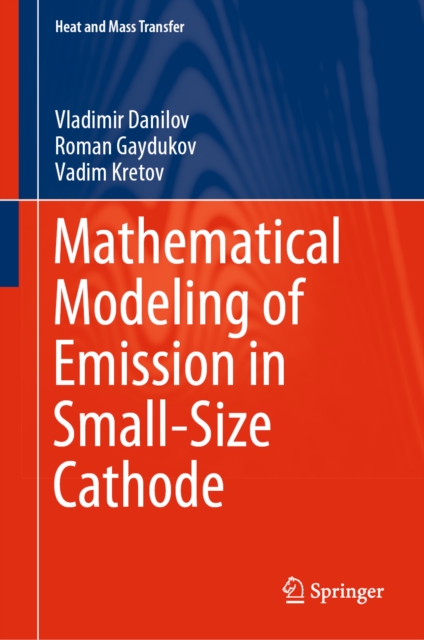 Mathematical Modeling of Emission in Small-Size Cathode, EPUB eBook