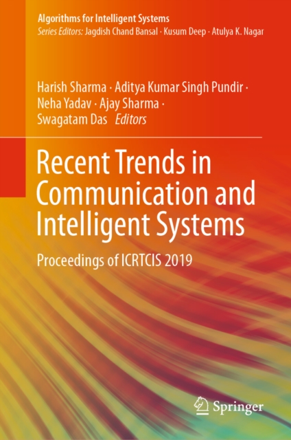 Recent Trends in Communication and Intelligent Systems : Proceedings of ICRTCIS 2019, EPUB eBook