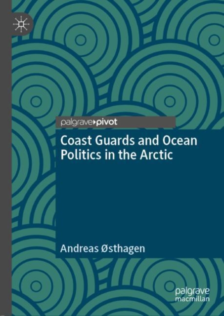 Coast Guards and Ocean Politics in the Arctic, EPUB eBook