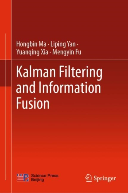 Kalman Filtering and Information Fusion, EPUB eBook