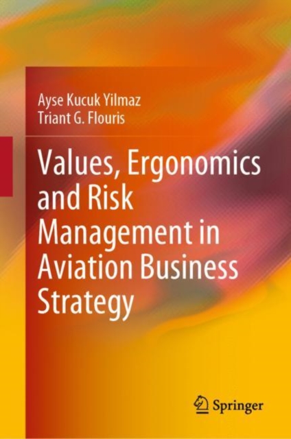 Values, Ergonomics and Risk Management in Aviation Business Strategy, EPUB eBook