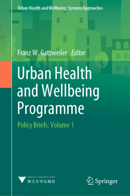 Urban Health and Wellbeing Programme : Policy Briefs: Volume 1, EPUB eBook