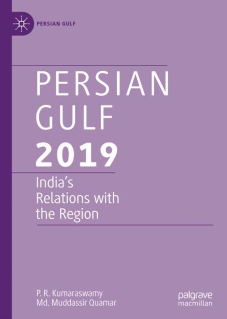Persian Gulf 2019 : India's Relations with the Region, EPUB eBook