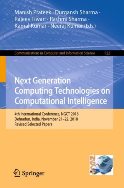 Next Generation Computing Technologies on Computational Intelligence : 4th International Conference, NGCT 2018, Dehradun, India, November 21-22, 2018, Revised Selected Papers, EPUB eBook