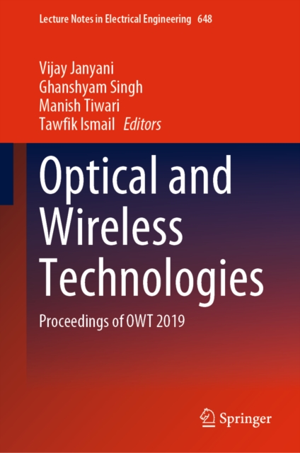 Optical and Wireless Technologies : Proceedings of OWT 2019, EPUB eBook