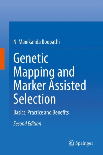 Genetic Mapping and Marker Assisted Selection : Basics, Practice and Benefits, EPUB eBook