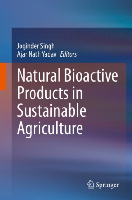 Natural Bioactive Products in Sustainable Agriculture, EPUB eBook