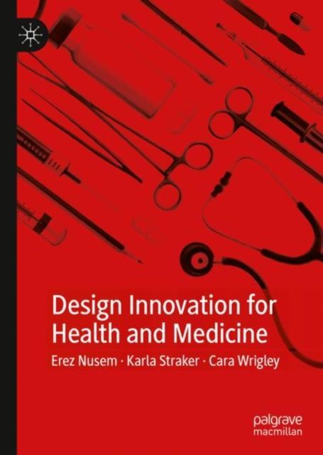 Design Innovation for Health and Medicine, EPUB eBook