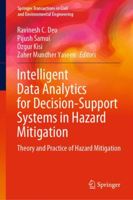 Intelligent Data Analytics for Decision-Support Systems in Hazard Mitigation : Theory and Practice of Hazard Mitigation, EPUB eBook