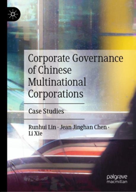 Corporate Governance of Chinese Multinational Corporations : Case Studies, EPUB eBook