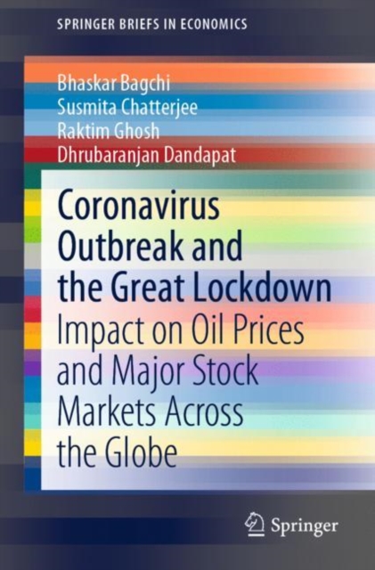 Coronavirus Outbreak and the Great Lockdown : Impact on Oil Prices and Major Stock Markets Across the Globe, EPUB eBook