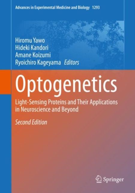 Optogenetics : Light-Sensing Proteins and Their Applications in Neuroscience and Beyond, EPUB eBook