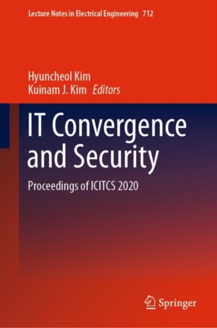 IT Convergence and Security : Proceedings of ICITCS 2020, EPUB eBook