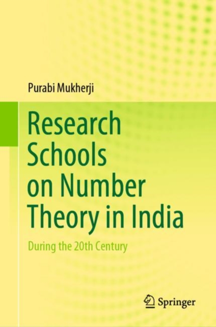 Research Schools on Number Theory in India : During the 20th Century, EPUB eBook
