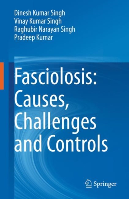 Fasciolosis: Causes, Challenges and Controls, EPUB eBook