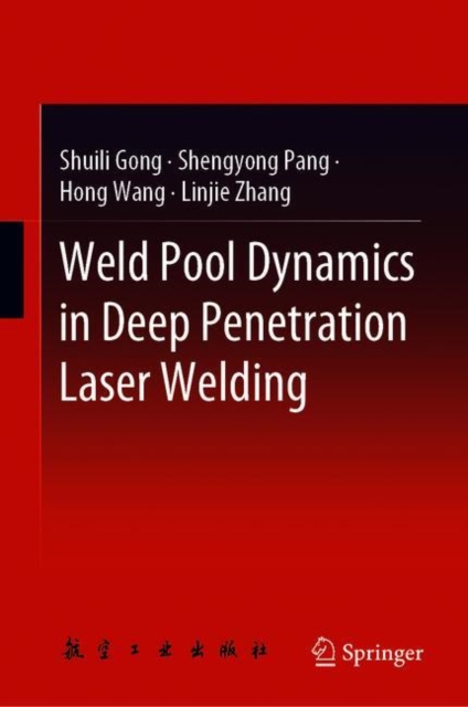 Weld Pool Dynamics in Deep Penetration Laser Welding, EPUB eBook