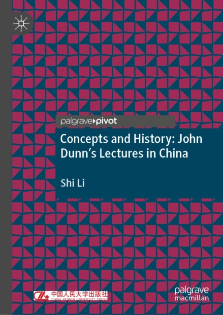 Concepts and History: John Dunn's Lectures in China, EPUB eBook