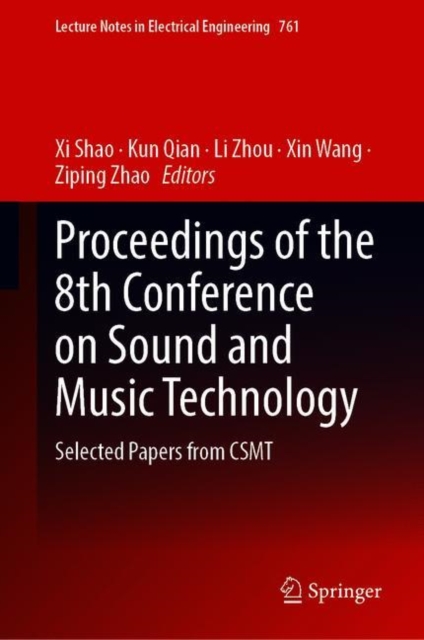 Proceedings of the 8th Conference on Sound and Music Technology : Selected Papers from CSMT, EPUB eBook