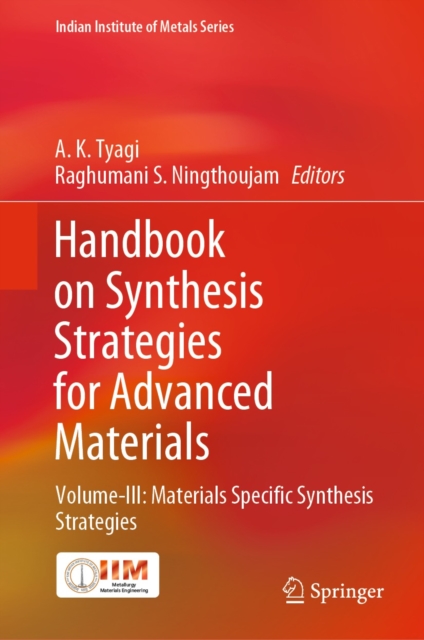 Handbook on Synthesis Strategies for Advanced Materials : Volume-III: Materials Specific Synthesis Strategies, EPUB eBook