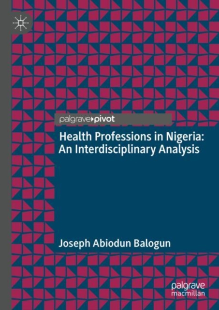 Health Professions in Nigeria : An Interdisciplinary Analysis, EPUB eBook
