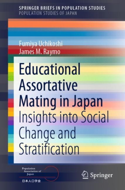 Educational Assortative Mating in Japan : Insights into Social Change and Stratification, EPUB eBook