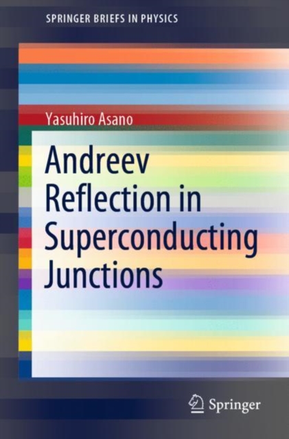 Andreev Reflection in Superconducting Junctions, EPUB eBook