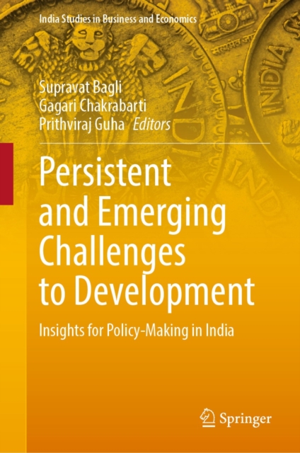 Persistent and Emerging Challenges to Development : Insights for Policy-Making in India, EPUB eBook