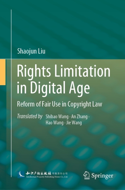 Rights Limitation in Digital Age : Reform of Fair Use in Copyright Law, EPUB eBook