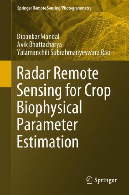 Radar Remote Sensing for Crop Biophysical Parameter Estimation, EPUB eBook