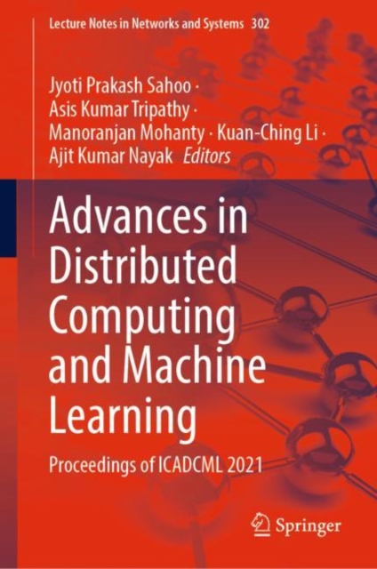 Advances in Distributed Computing and Machine Learning : Proceedings of ICADCML 2021, EPUB eBook
