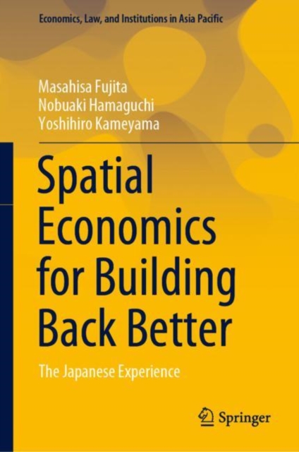 Spatial Economics for Building Back Better : The Japanese Experience, EPUB eBook