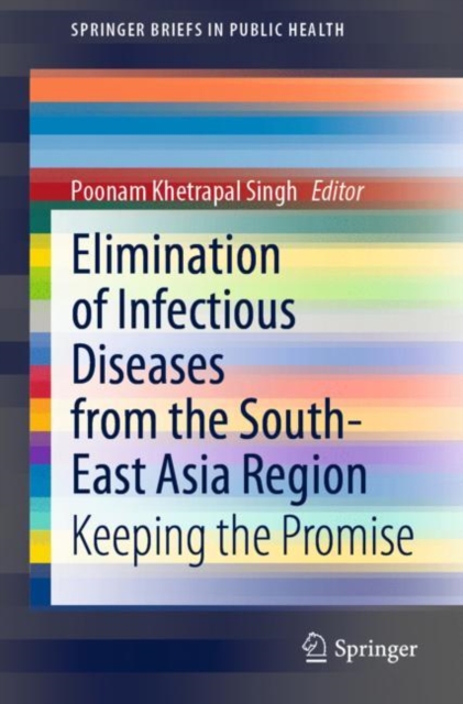 Elimination of Infectious Diseases from the South-East Asia Region : Keeping the Promise, EPUB eBook
