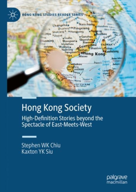 Hong Kong Society : High-Definition Stories beyond the Spectacle of East-Meets-West, EPUB eBook